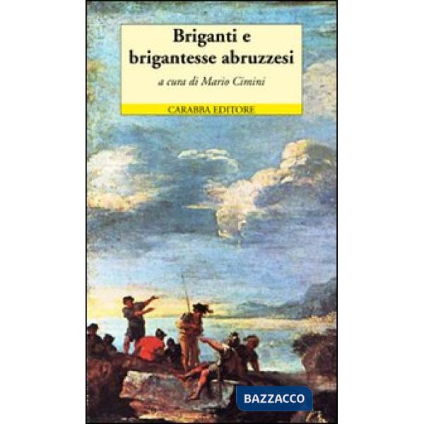 Briganti e brigantesse abruzzesi. Due opere teatrali inglesi di metà Ottocento