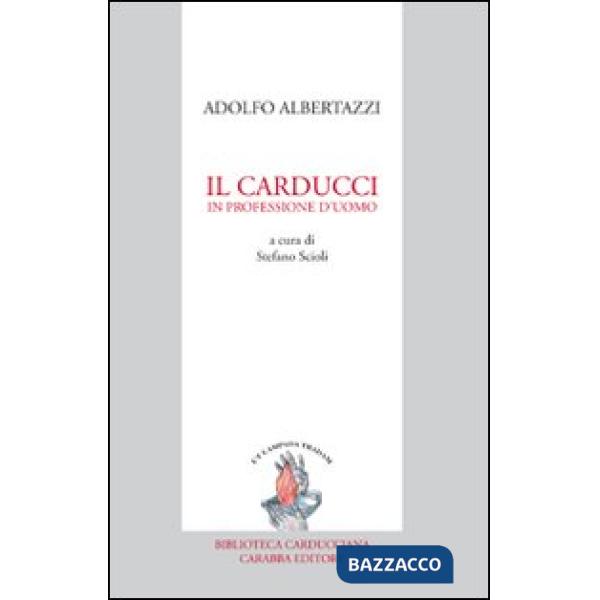 Carducci in professione d'uomo (Il)