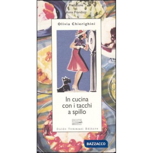 In cucina con i tacchi a spillo