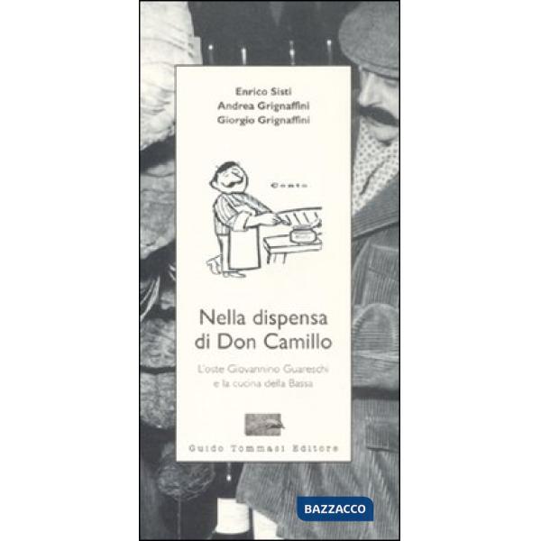 Nella dispensa di Don Camillo. L'oste Guareschi e la cucina