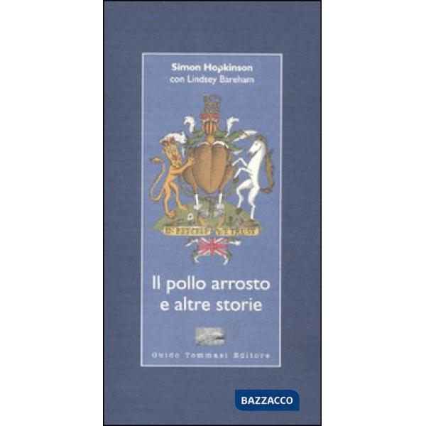 Pollo arrosto e altre storie (Il)