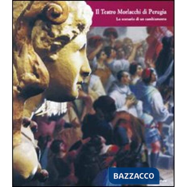 Teatro Morlacchi di Perugia. «Lo scenario di un cambiamento» (Il)