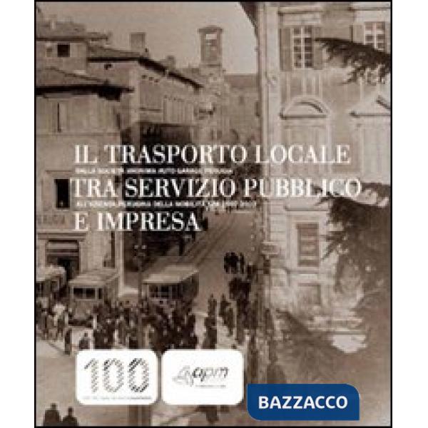 Trasporto locale tra servizio pubblico e impresa (Il)