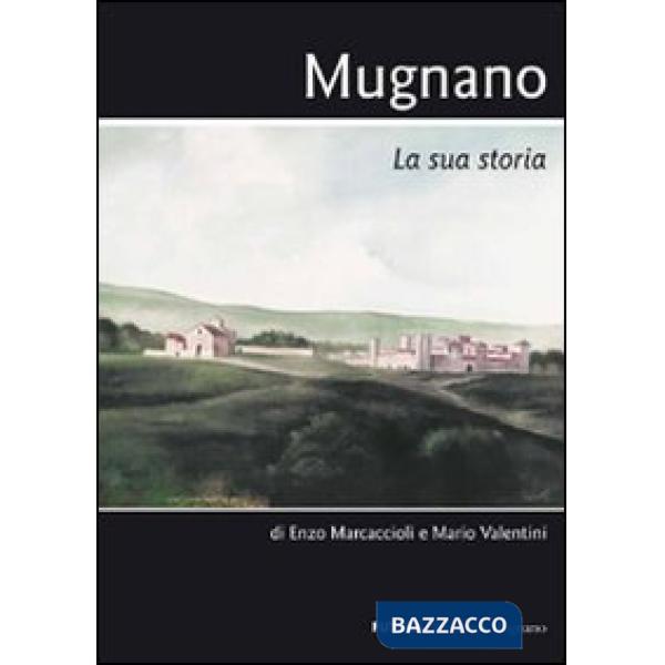 Mugnano. La sua storia