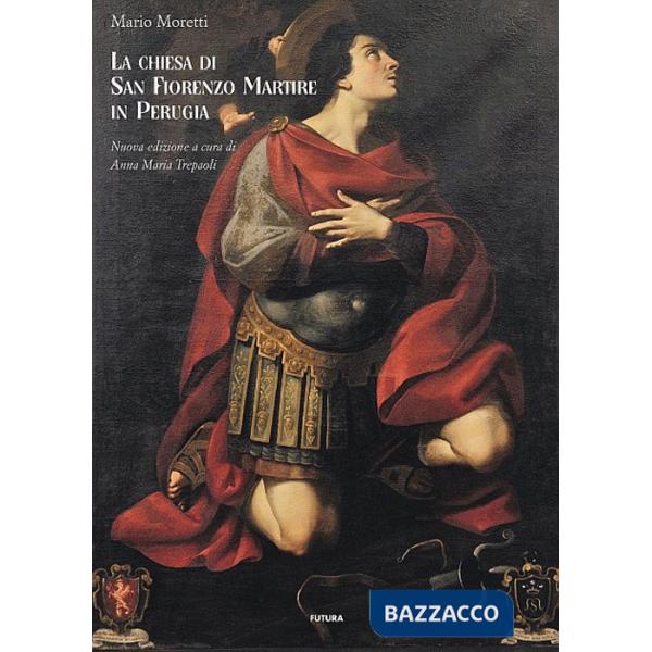 Chiesa di S. Fiorenzo Martire in Perugia (La)