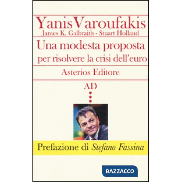 Modesta proposta per risolvere la crisi dell'euro (Una)