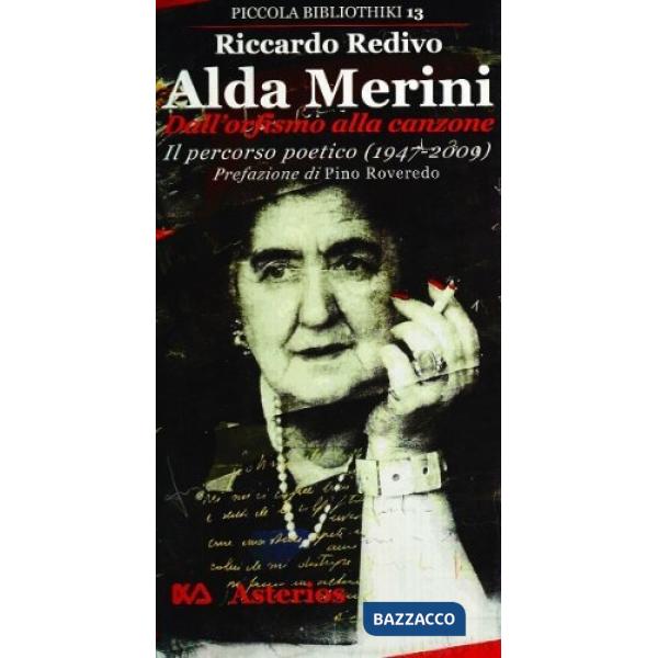 Alda Merini, dall'orfismo alla canzone. Il percorso poetico (1947-2009)
