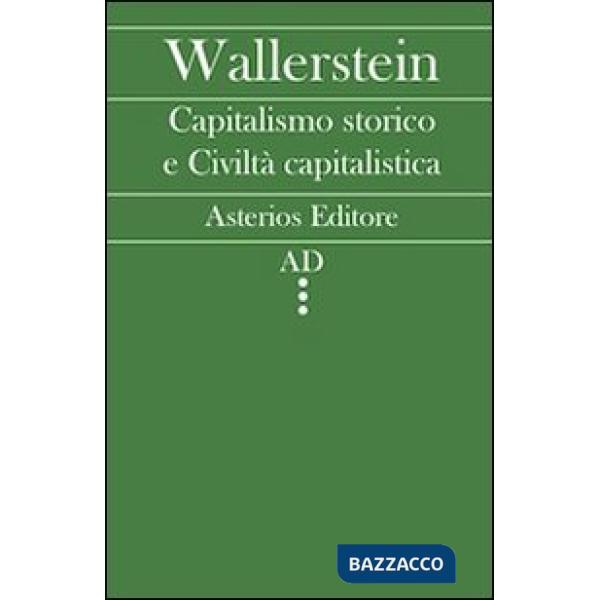 Capitalismo storico e civiltà capitalistica
