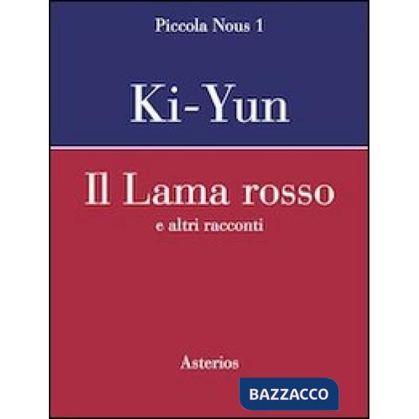 Lama rosso. E altri racconti (Il)