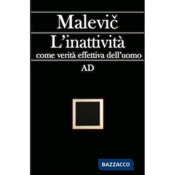 Inattività come verità effettiva dell'umanità (L')