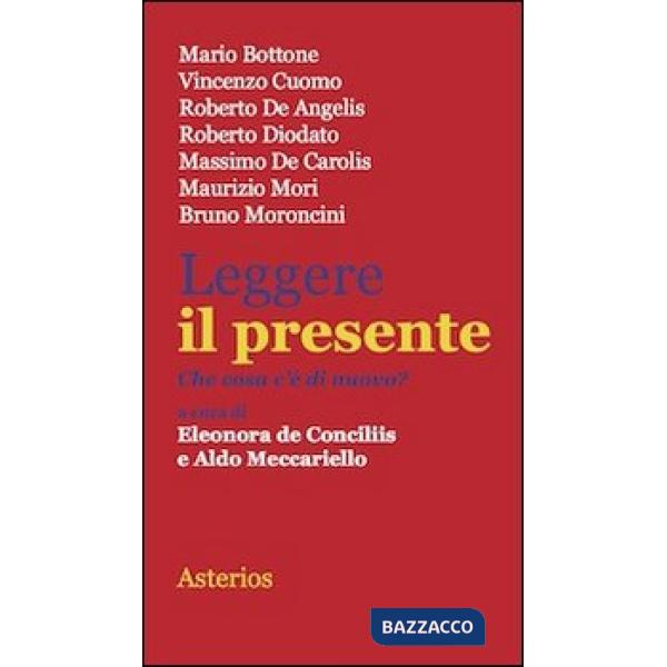 Leggere il presente. Che cosa c'è di nuovo?