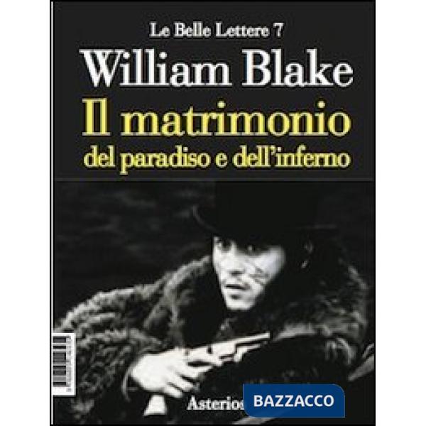 Matrimonio del paradiso e dell'inferno. Ediz. italiana e inglese (Il)