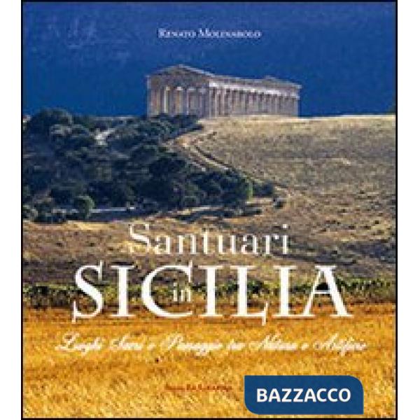 Santuari in Sicilia. Luoghi sacri e paesaggi tra natura e artificio