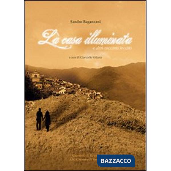 Casa illuminata. E altri racconti inediti (La)