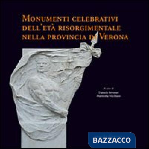 Monumenti celebrativi dell'età risorgimentale nella provincia di Verona