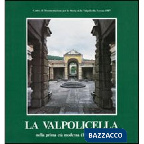 Valpolicella nella prima età moderna (1500 c.-1630) (La)