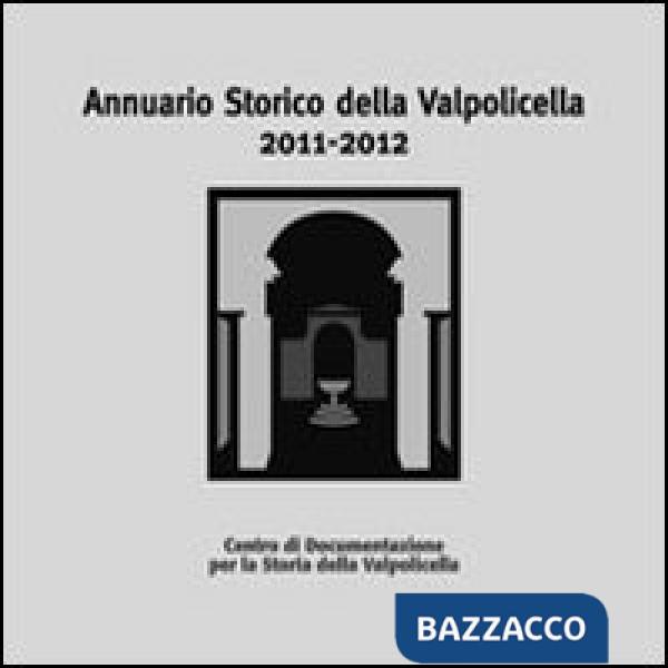 Annuario storico della Valpolicella 2011-2012
