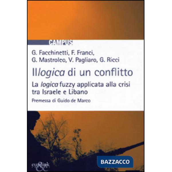 Illogica di un conflitto. La logica fuzzy applicata alla crisi tra Israele e Libano