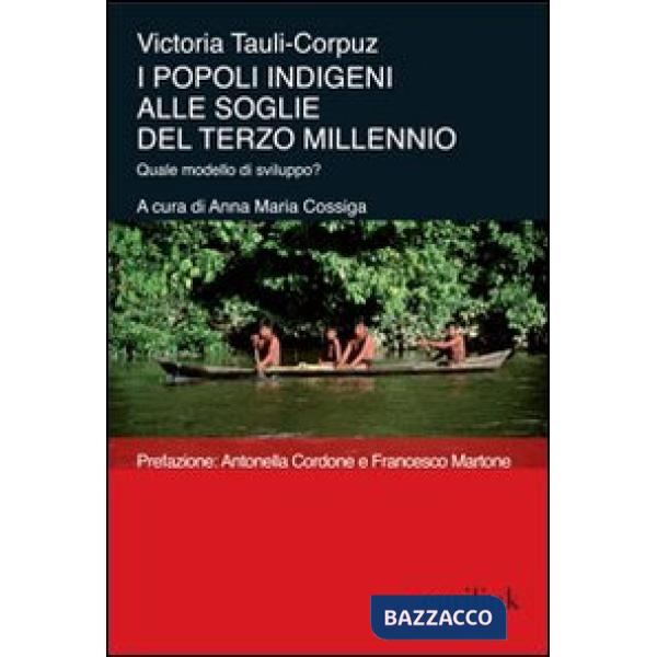 Popoli indigeni alle soglie del terzo millennio. Quale modello di sviluppo? (I)