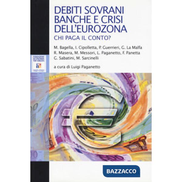 Debiti sovrani, banche e crisi dell'eurozona. Chi paga il conto?