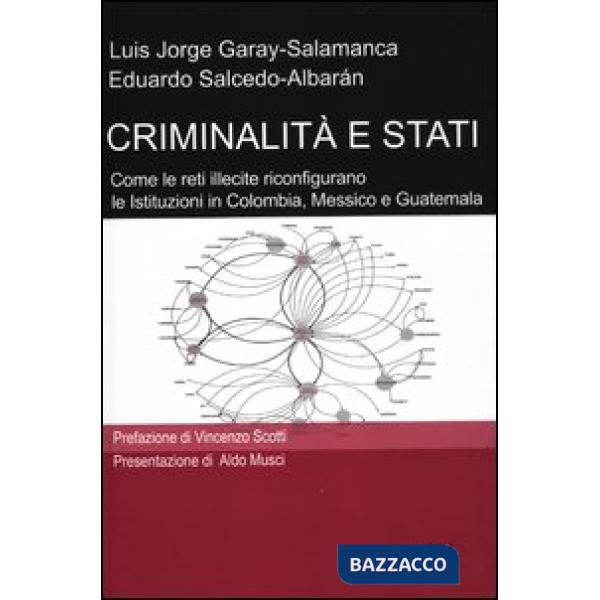 Criminalità e stati. Come le reti illecite riconfigurano le istituzioni in Colom