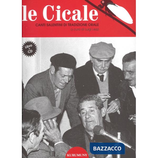 Cicale. Canti salentini di tradizione orale. Con Audio (Le)