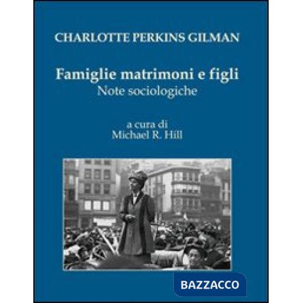 Famiglie matrimoni e figli. Note sociologiche