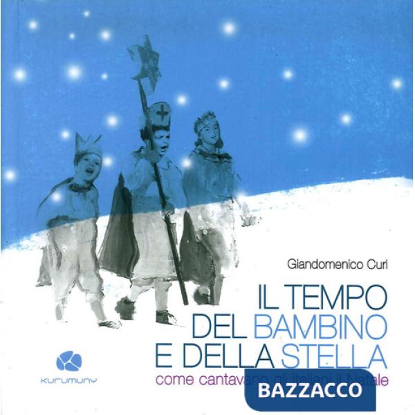 Tempo del bambino e della stella. Come cantavano gli italiani il Natale. Con CD Audio (Il)