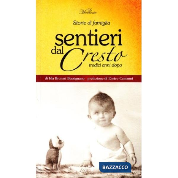 Sentieri dal Cresto. 13 anni dopo