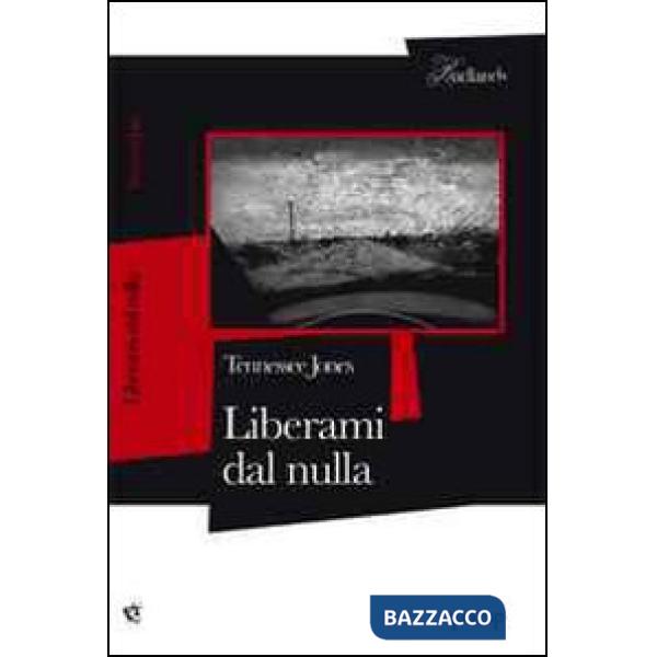 Liberami dal nulla