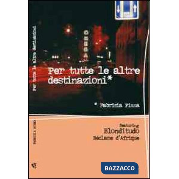 Per tutte le altre destinazioni