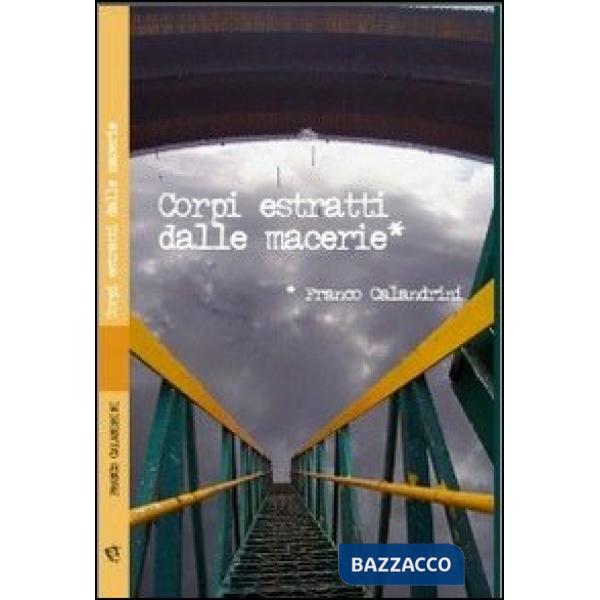 Corpi estratti dalle macerie