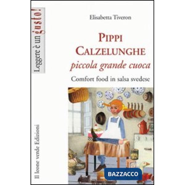 Pippi Calzelunghe, piccola grande cuoca. Comfort food in salsa svedese