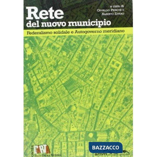 Rete del nuovo municipio. Federalismo solidale e autogoverno meridiano