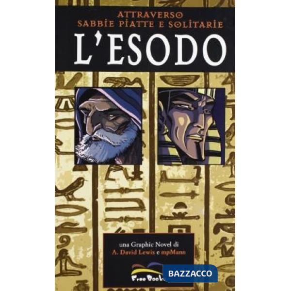 Esodo. Attraverso sabbie piatte e solitudine (L')