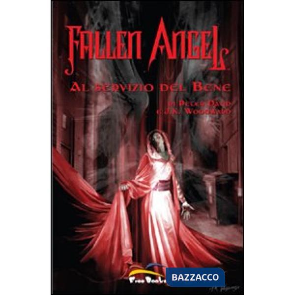 Fallen angel. Vol. 1: Al servizio del bene