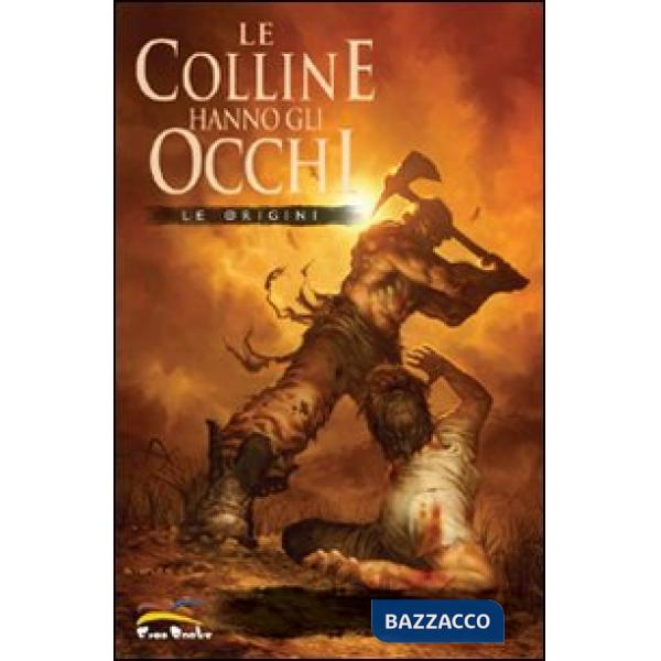 Origini. Le colline hanno gli occhi (Le)