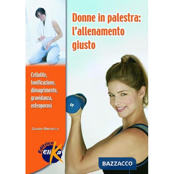 Donne in palestra. L'allenamento giusto