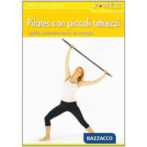 Pilates con piccoli attrezzi. Agilità, potenziamento ed energia. Ediz. italiana e tedesca. Con DVD
