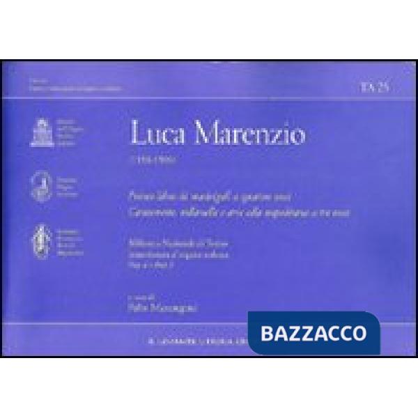 Primo libro dei madrigali a cinque voci. Canzonette, villanelle e arie alla napolitana a tre voci. Ediz. italiana e inglese (Il)