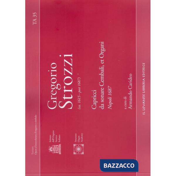 Capricci da sonare Cembali et Organi. Napoli 1687. Ediz. bilingue