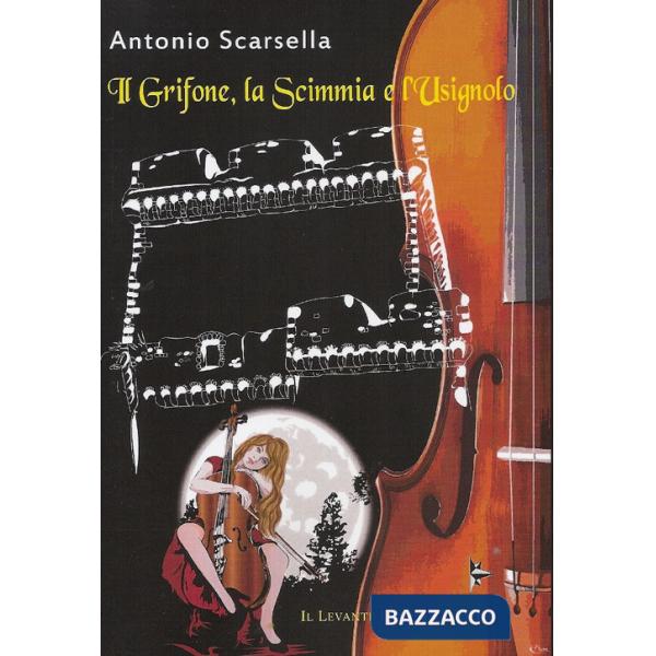 Grifone, la scimmia e l'usignolo (Il)
