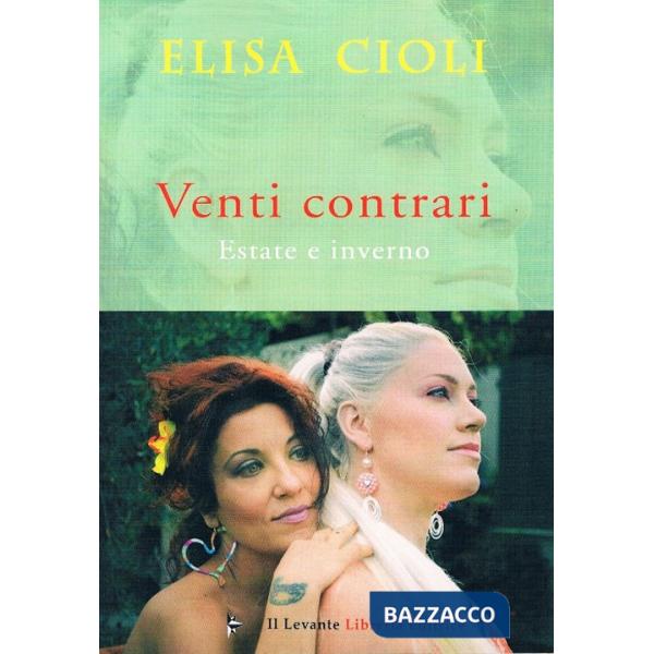 Venti contrari. Estate e inverno