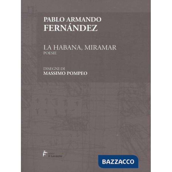 Habana, Miramar. Ediz. spagnola e italiana (La)