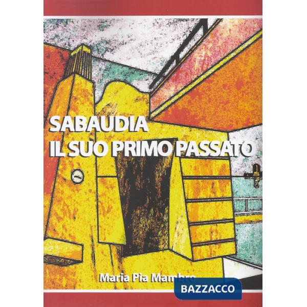 Sabaudia il suo primo passato