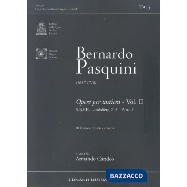 Opere per tastiera. Ediz. bilingue. Vol. 2: S.B.P.K. Landsberg 215. Parte I