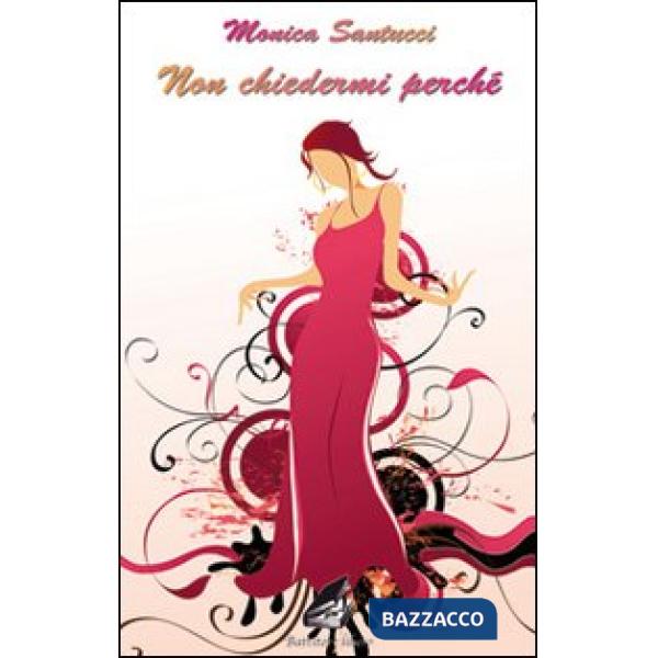 Non chiedermi perché