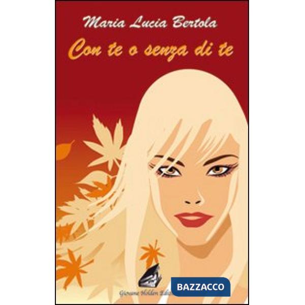 Con te o senza di te