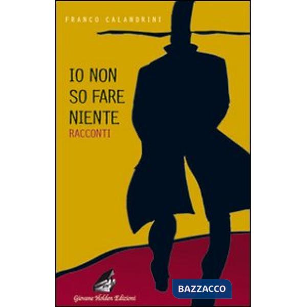 Io non so fare niente