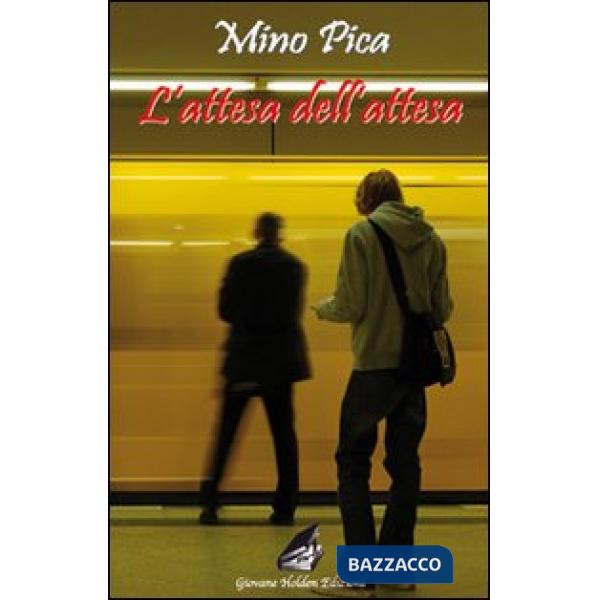 Attesa dell'attesa (L')